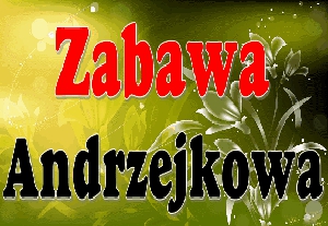 Zapraszamy na Zabawę Andrzejkową