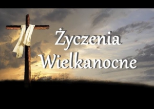 Życzenia Wielkanocne dla Parafian