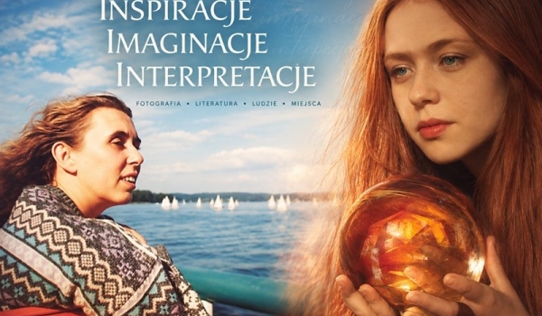 „Inspiracje – Imaginacje – Interpretacje” –...